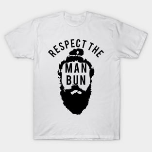 Respect the Man Bun T-Shirt